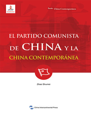 cover image of El Partido Comunista de China y la China Contemporánea